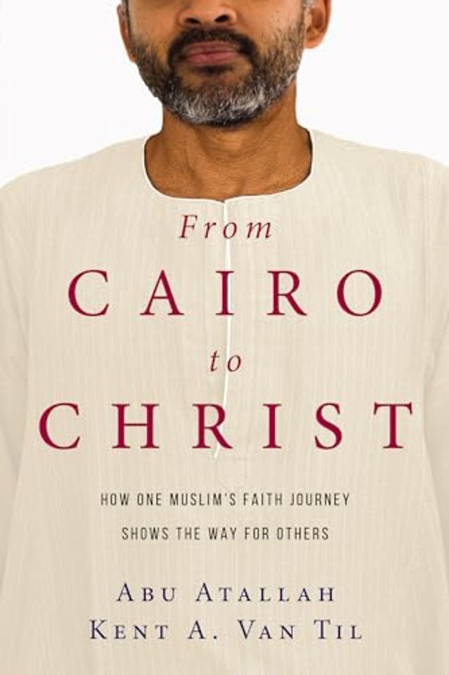 From Cairo to Christ – How One Muslim`s Faith Journey Shows the Way for Others