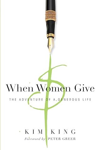 When Women Give – The Adventure of a Generous Life
