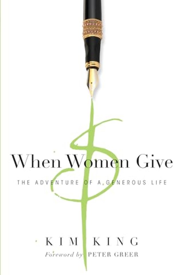 When Women Give – The Adventure of a Generous Life