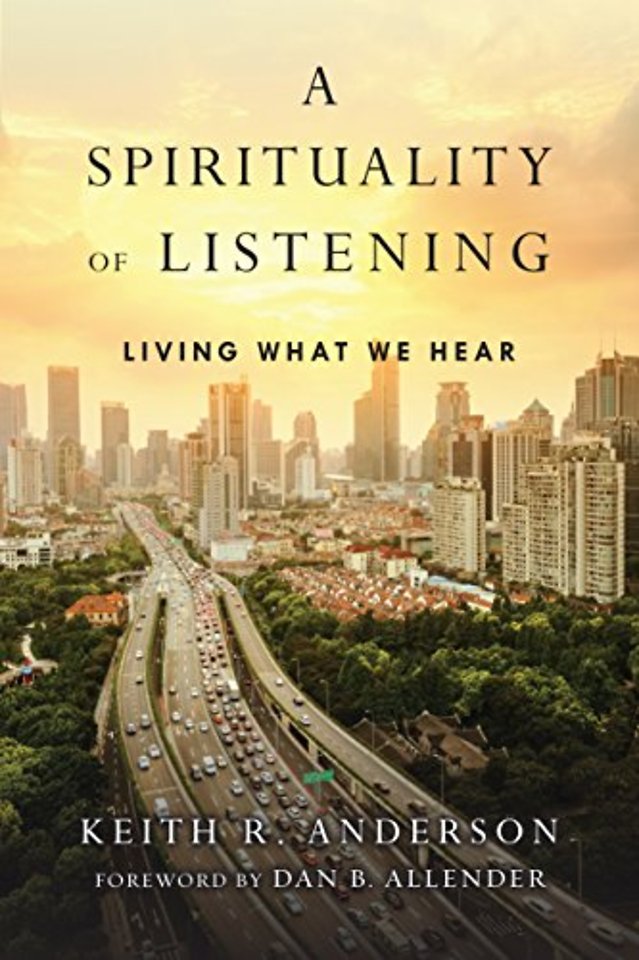A Spirituality of Listening – Living What We Hear