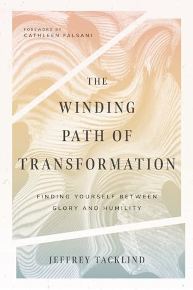 The Winding Path of Transformation – Finding Yourself Between Glory and Humility