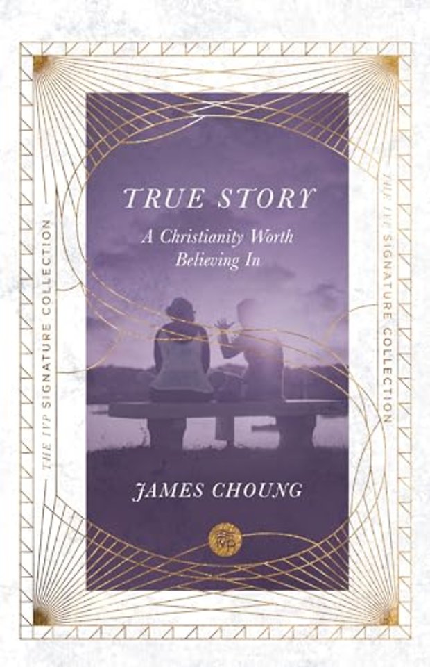 True Story – A Christianity Worth Believing In