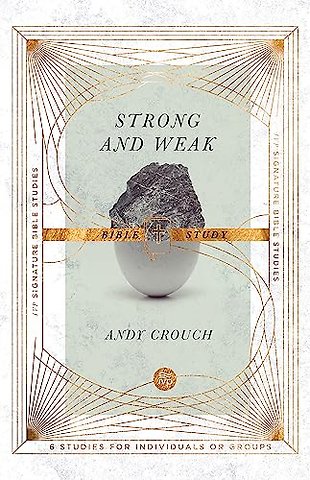 Strong and Weak Bible Study