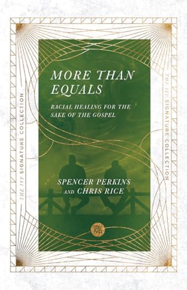 More Than Equals – Racial Healing for the Sake of the Gospel