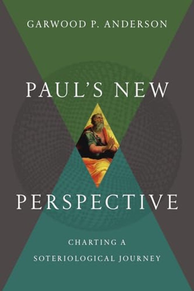 Paul`s New Perspective – Charting a Soteriological Journey