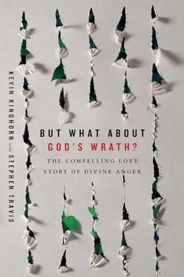 But What About God`s Wrath? – The Compelling Love Story of Divine Anger