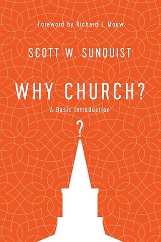 Why Church? – A Basic Introduction