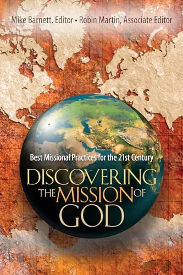 Discovering the Mission of God – Best Missional Practices for the 21st Century