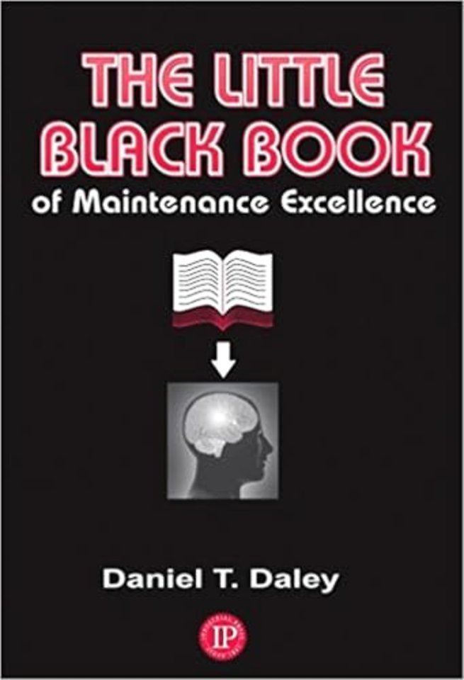 The Little Black Book of Maintenance Excellence