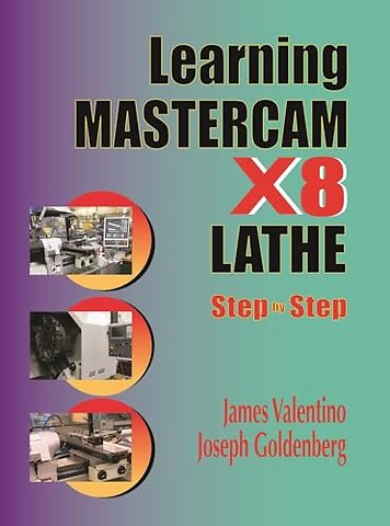 Learning Mastercam X8 Lathe 2D Step by Step