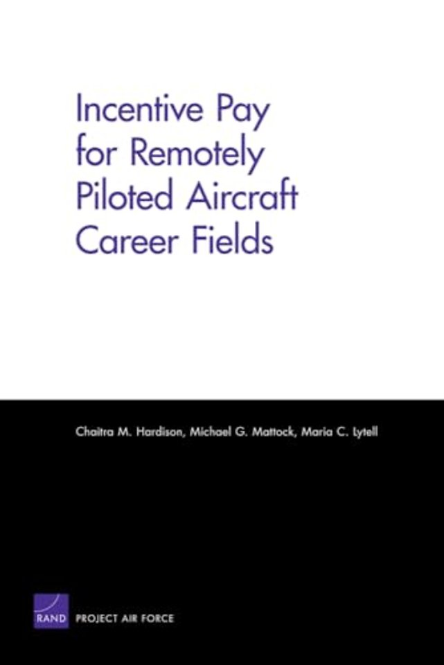 Incentive Pay for Remotely Piloted Aircraft Career Fields
