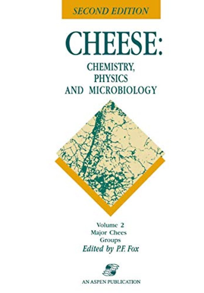 Cheese: Chemistry, Physics and Microbiology