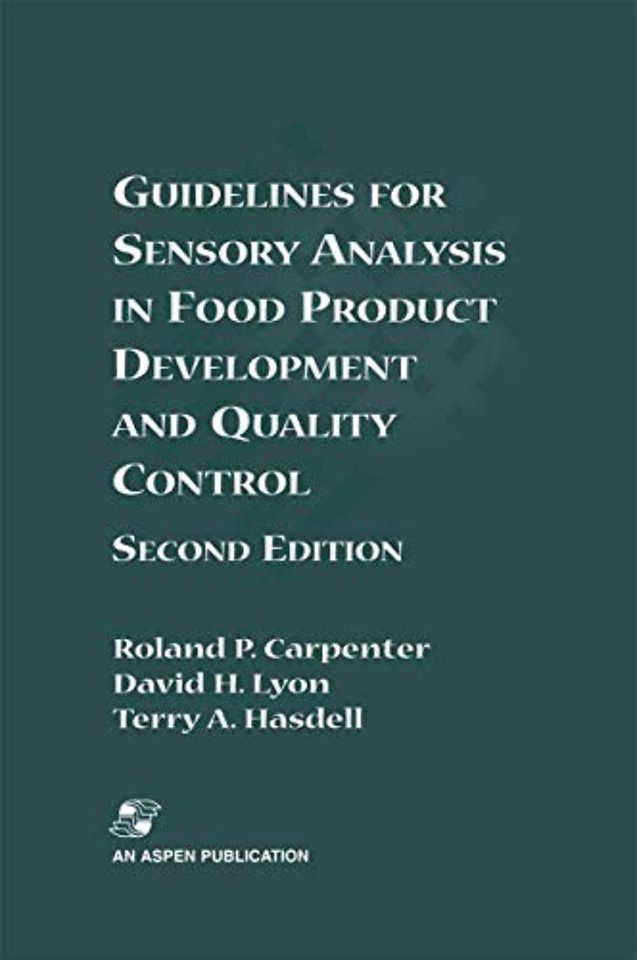 Guidelines for Sensory Analysis in Food Product Development and Quality Control