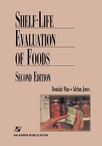 Shelf Life Evaluation of Foods