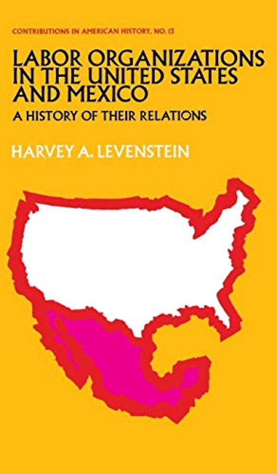 Labor Organization in the United States and Mexico