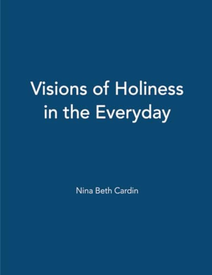 Visions of Holiness in the Everyday
