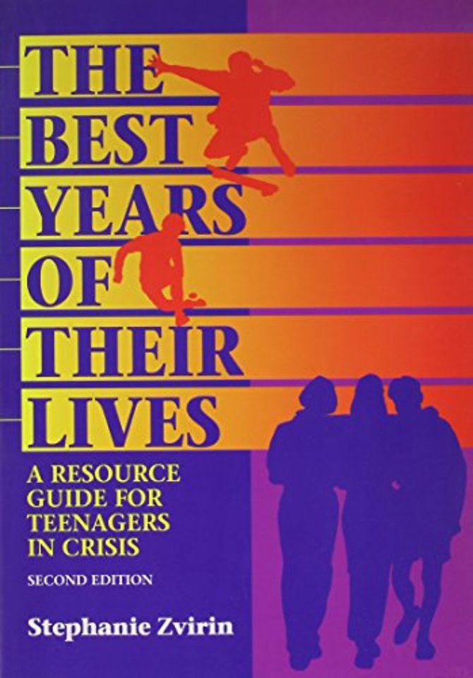 The Best Years of Their Lives – A Resource Guide for Teenagers in Crisis