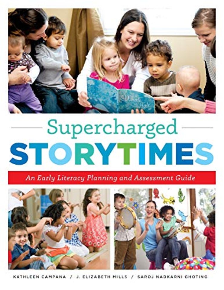 Supercharged Storytimes – An early Literacy Planning and Assessment Guide