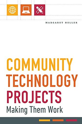 Community Technology Projects – Making Them Work