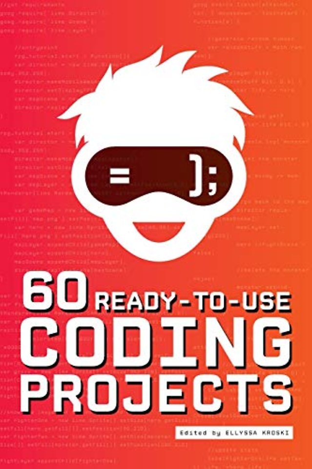 60 Ready–to–Use Coding Projects