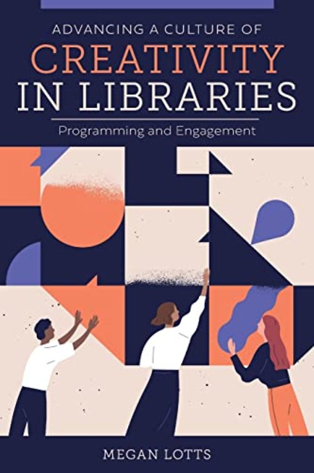 Advancing a Culture of Creativity in Libraries – Programming and Engagement