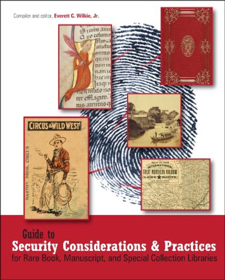 Guide to Security Considerations and Practices for Rare Book, Manuscript, and Special Collection Libraries