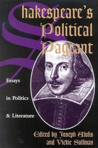 Shakespeare's Political Pageant