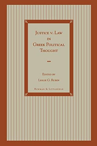 Justice v. Law in Greek Political Thought