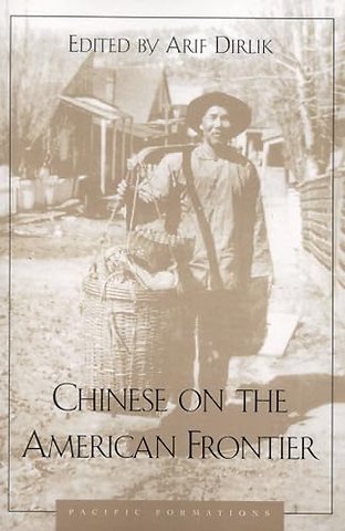 Chinese on the American Frontier
