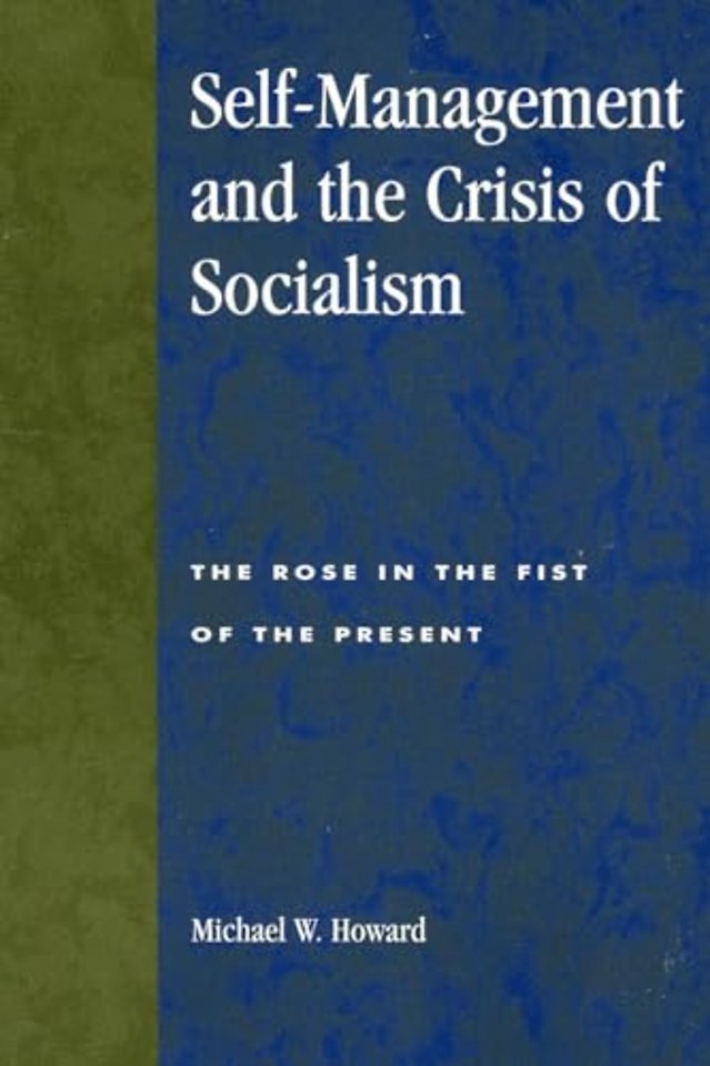 Self-Management and the Crisis of Socialism