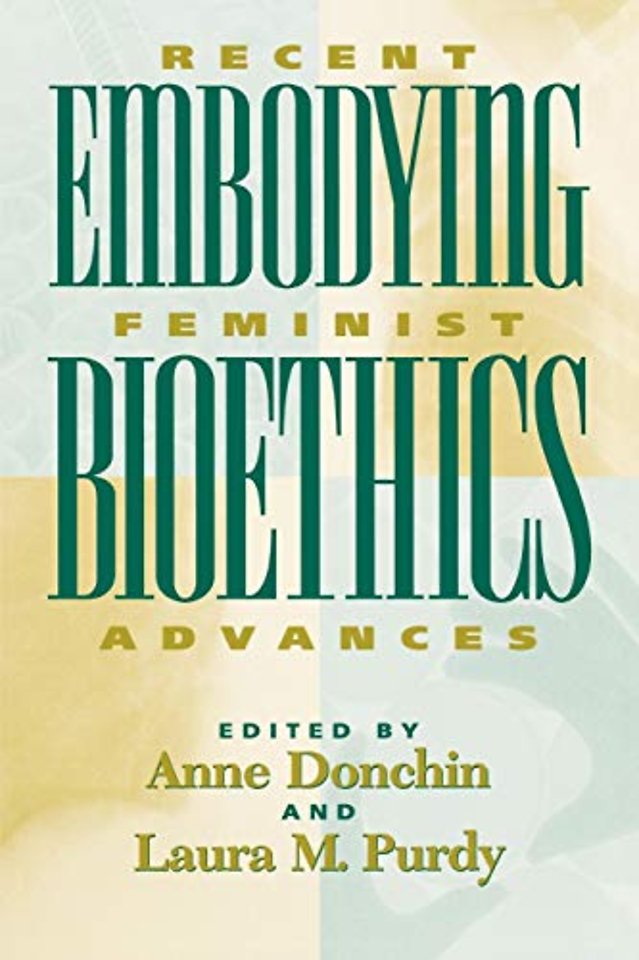 Embodying Bioethics