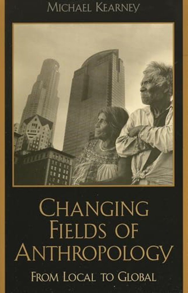 Changing Fields of Anthropology
