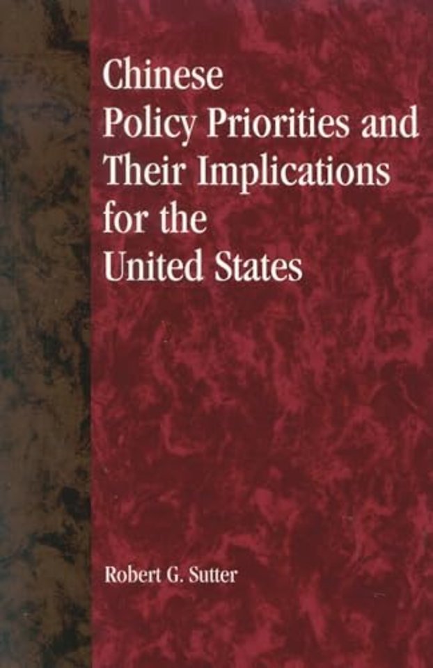 Chinese Policy Priorities and Their Implications for the United States