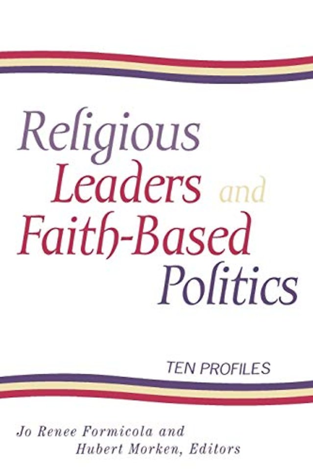 Religious Leaders and Faith-Based Politics
