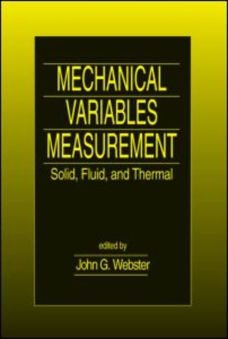 Mechanical Variables Measurement - Solid, Fluid, and Thermal