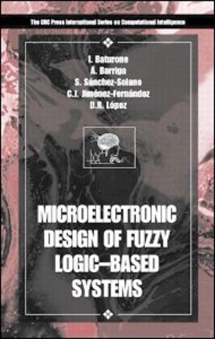 Microelectronic Design of Fuzzy Logic-Based Systems