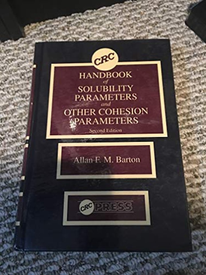 CRC Handbook of Solubility Parameters and Other Cohesion Parameters