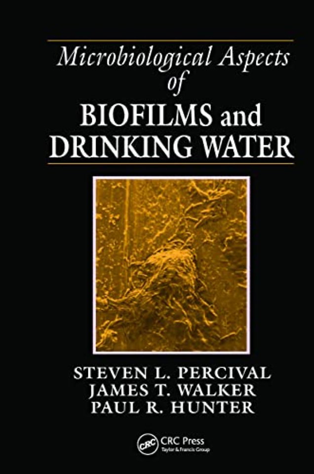 Microbiological Aspects of Biofilms and Drinking Water