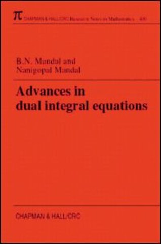 Advances in Dual Integral Equations