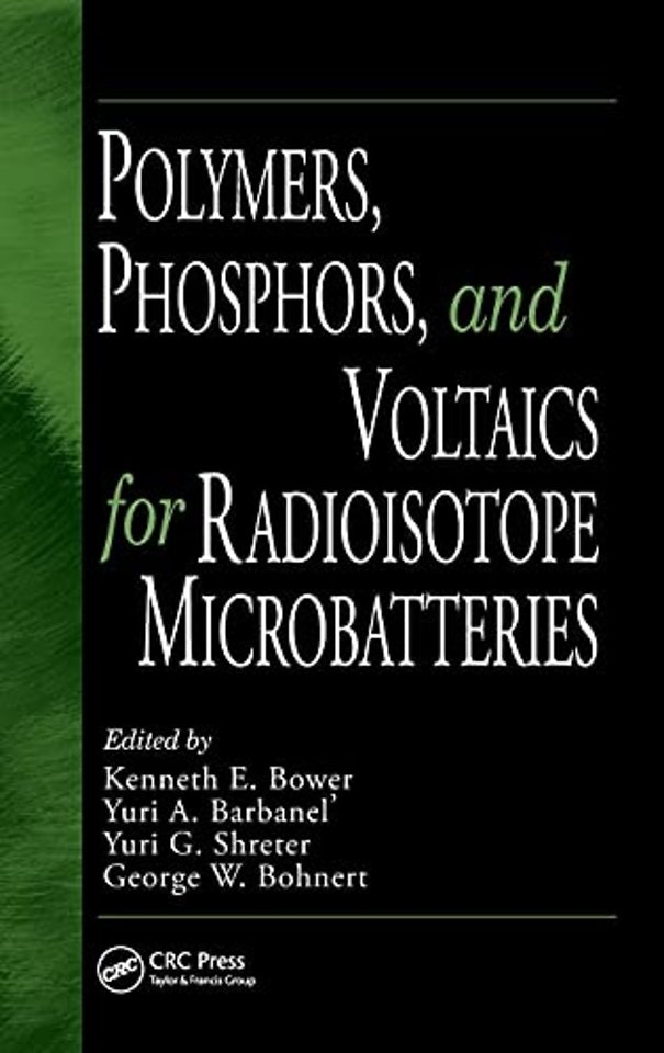 Polymers, Phosphors, and Voltaics for Radioisotope Microbatteries