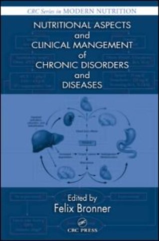 Nutritional Aspects and Clinical Management of Chronic Disorders and Diseases