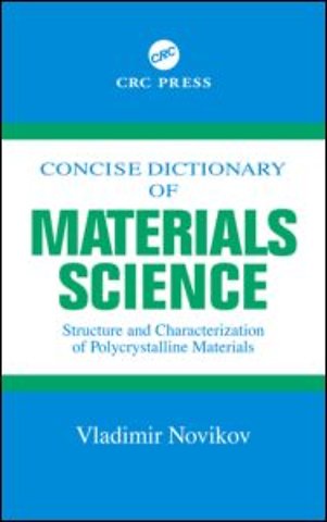Concise Dictionary of Materials Science