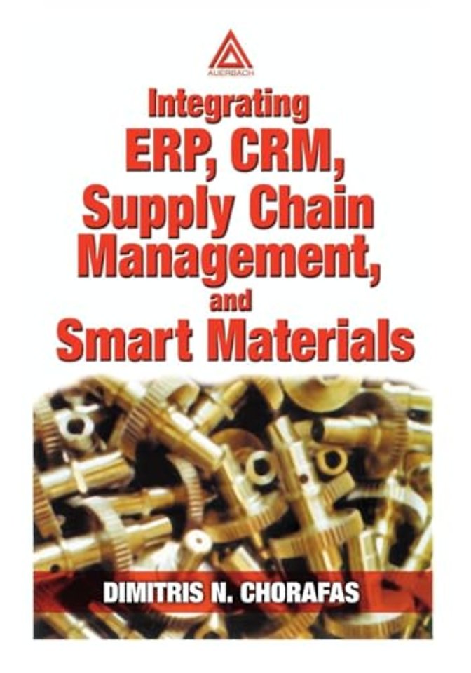 Integrating ERP, CRM, Supply Chain Management, and Smart Materials