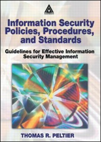 Information Security Policies, Procedures, and Standards