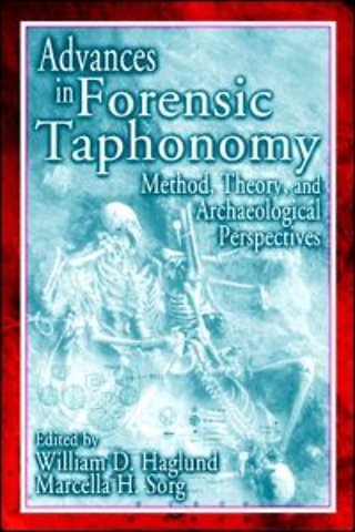 Advances in Forensic Taphonomy
