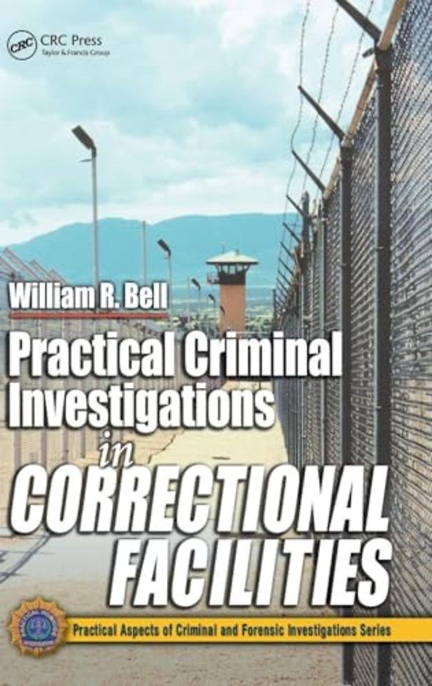 Practical Criminal Investigations in Correctional Facilities