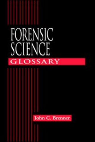 Forensic Science Glossary