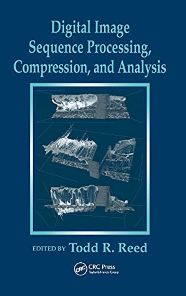Digital Image Sequence Processing, Compression, and Analysis