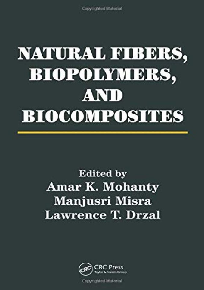 Natural Fibers, Biopolymers, and Biocomposites