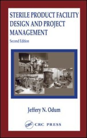 Sterile Product Facility Design and Project Management